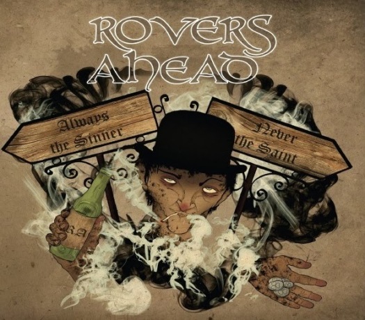 ROVERS AHEAD- ‘Always The Sinner, Never The saint’ (2014)