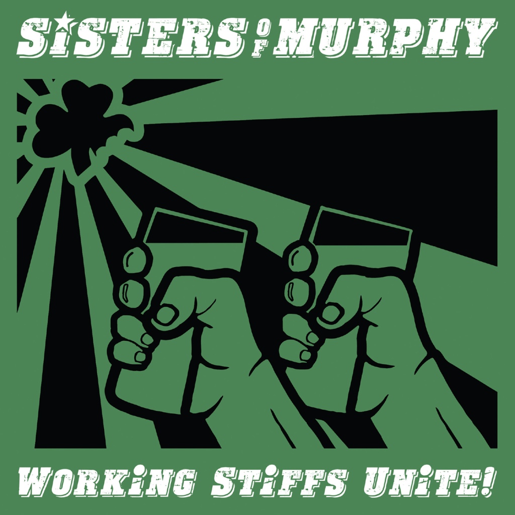 ALBUM REVIEW: SISTERS OF MURPHY- 'Working Stiffs Unite!' (2016)