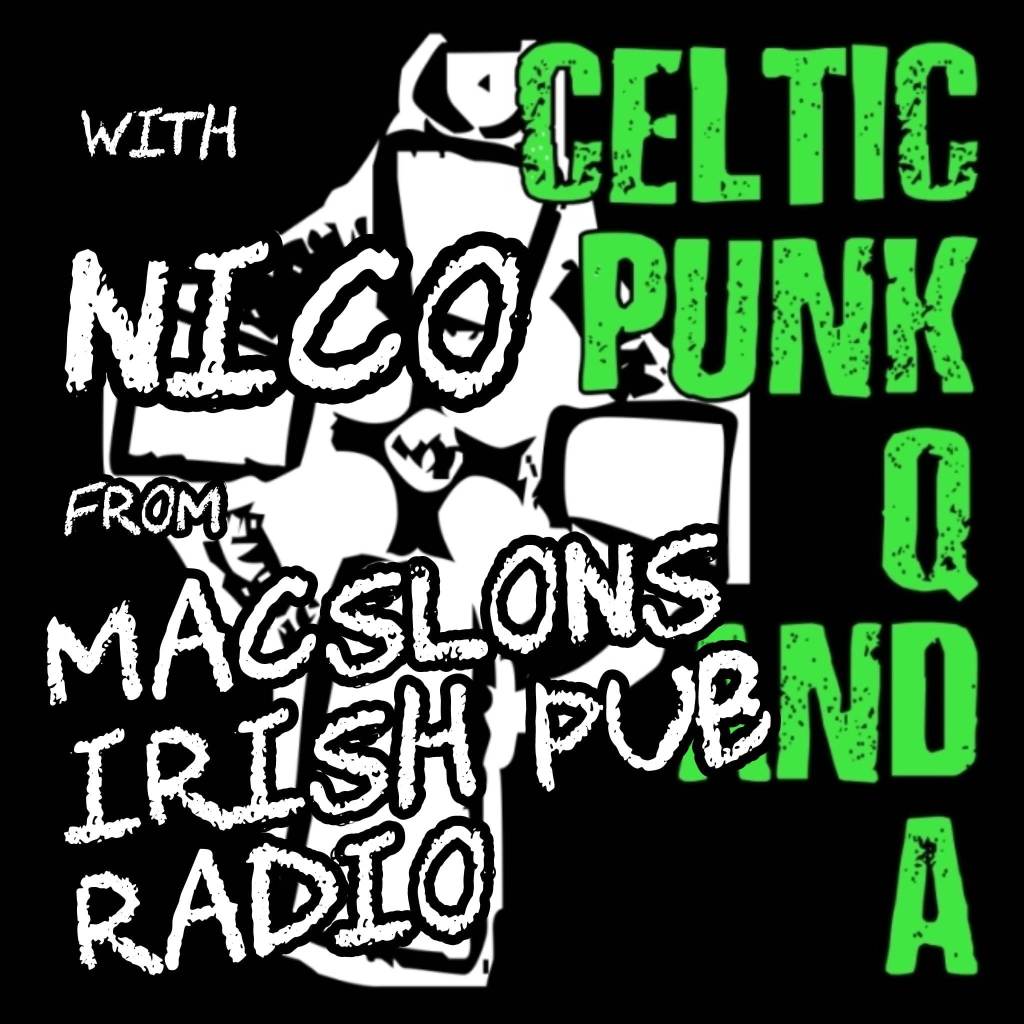 CELTIC-PUNK Q AND A : NICO OF MacSLON'S IRISH PUB RADIO